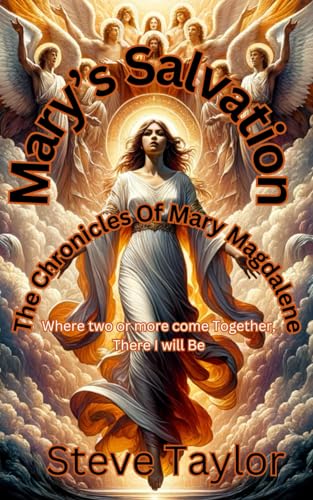 Mary's Salvation: The Chronicles of Mary Magdalene von STCNC